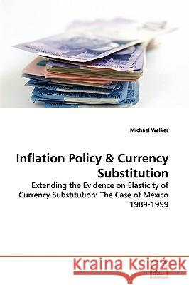 Inflation Policy Michael Welker 9783639142099 VDM Verlag - książka