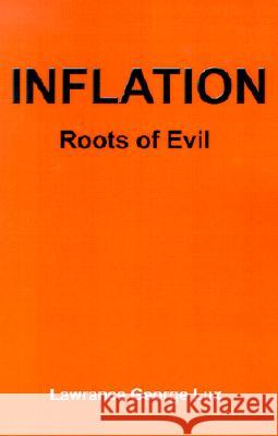 Inflation: Roots of Evil Lux, Lawrance George 9780595204991 Writers Club Press - książka
