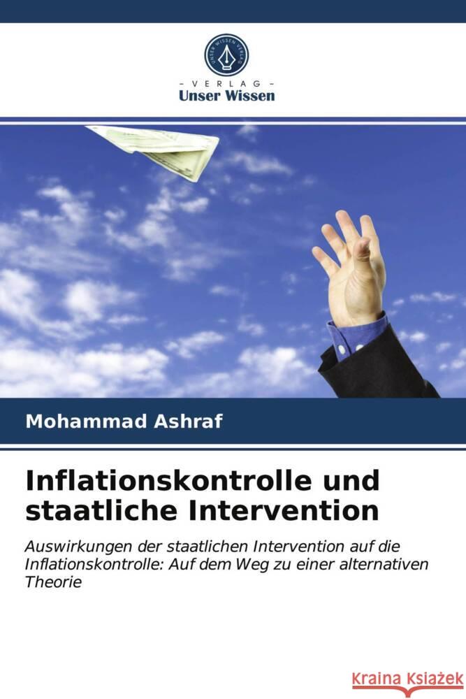 Inflationskontrolle und staatliche Intervention Ashraf, Mohammad 9786202962995 Verlag Unser Wissen - książka