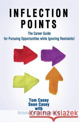 Inflection Points-Risk Readiness & Failure Fearless Tom Casey Sean Casey Ariana Pazos Aramburu 9781942899228 Discussion Partner Collaborative - książka