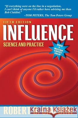 Influence: Science and Practice Robert B. Cialdini 9780205609994 Allyn & Bacon - książka