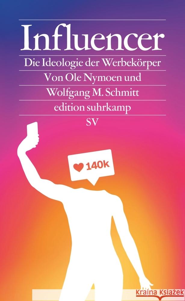 Influencer Nymoen, Ole, Schmitt, Wolfgang M. 9783518076408 Suhrkamp Verlag - książka