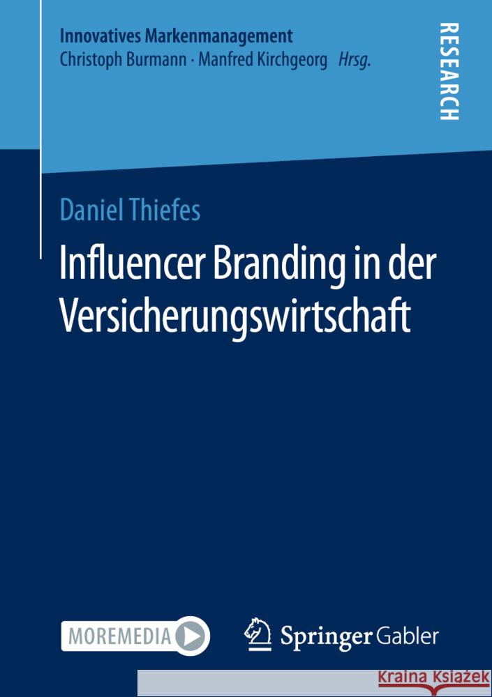 Influencer Branding in Der Versicherungswirtschaft Thiefes, Daniel 9783658372774 Springer Fachmedien Wiesbaden - książka