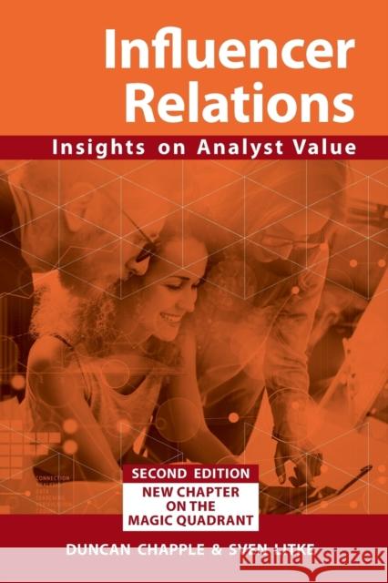 Influencer Relations: Insights on Analyst Value 2e: Expanded second edition Chapple, Duncan S. 9780906378083 Folrose - książka