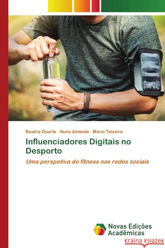 Influenciadores Digitais no Desporto Teixeira Mario Teixeira 9786202807685 KS OmniScriptum Publishing - książka