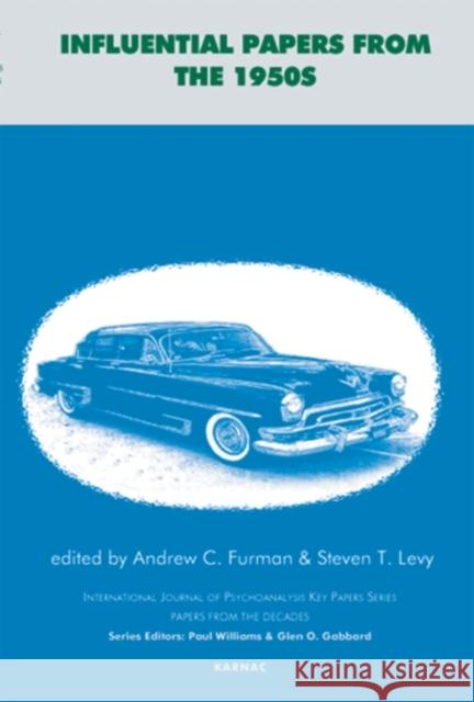 Influential Papers from the 1950s Steven T. Levy Andrew C. Furman 9781855759299 Karnac Books - książka