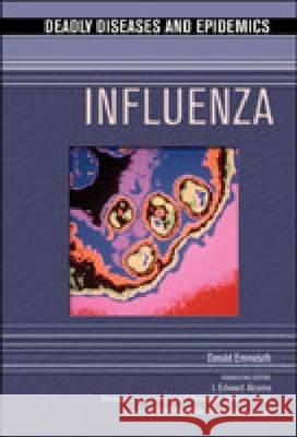 Influenza Chelsea House Publications               Donald Emmeluth I. Edward Alcamo 9780791073056 Chelsea House Publications - książka