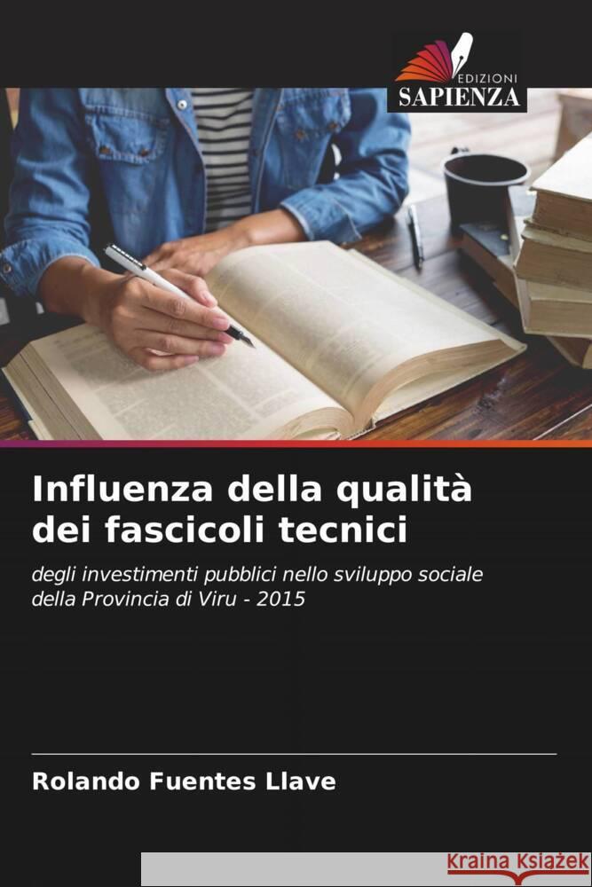 Influenza della qualità dei fascicoli tecnici Fuentes Llave, Rolando 9786204996080 Edizioni Sapienza - książka