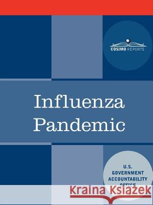 Influenza Pandemic: How to Avoid Internet Congestion U. S. Government Accountability Office 9781616402273 Cosimo Reports - książka