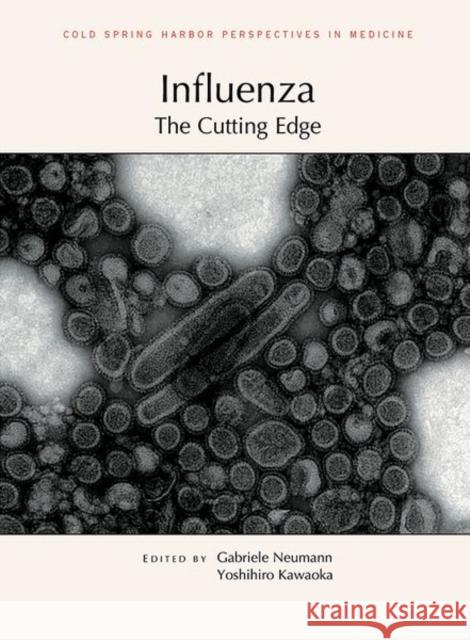 Influenza: The Cutting Edge Gabriele Neumann Yoshihiro Kawaoka 9781621823070 Cold Spring Harbor Laboratory Press - książka