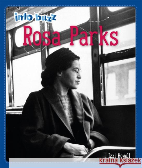Info Buzz: Black History: Rosa Parks Izzi Howell 9781445166261 Hachette Children's Group - książka