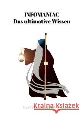 Infomaniac: Das ultimative Wissen Sascha Kopitovic 9783756852536 Books on Demand - książka