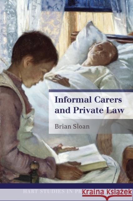 Informal Carers and Private Law Brian Sloan 9781849462815  - książka