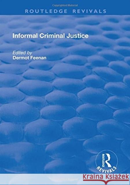 Informal Criminal Justice Feenan, Dermot 9781138742758 Routledge Revivals - książka