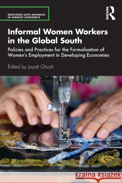 Informal Women Workers in the Global South Jayati Ghosh 9780367545987 Routledge - książka