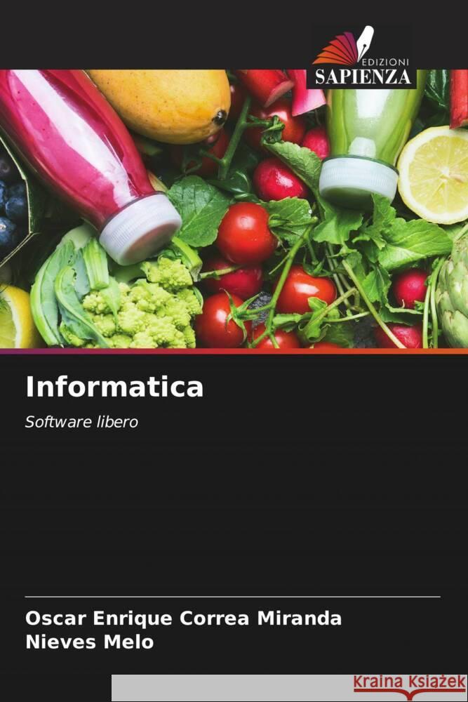 Informatica Correa Miranda, Oscar Enrique, Melo, Nieves 9786208233648 Edizioni Sapienza - książka