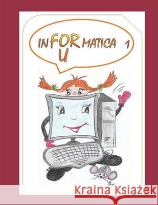 Informatica For You 1 Raffaella Leo 9798467205083 Independently Published - książka