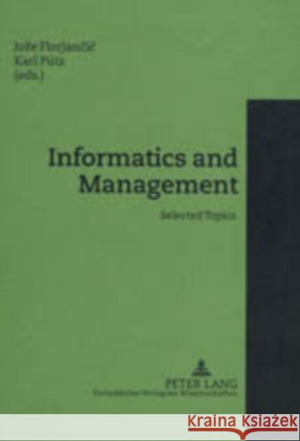 Informatics and Management: Selected Topics Florjancic, Joze 9783631518694 Peter Lang GmbH - książka