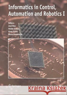 Informatics in Control, Automation and Robotics I Jose Braz Helder Araujo Alves Vieira 9789048170555 Not Avail - książka