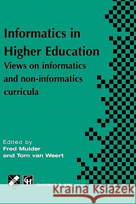 Informatics in Higher Education Fred Mulder 9780412807909 Kluwer Academic Publishers - książka