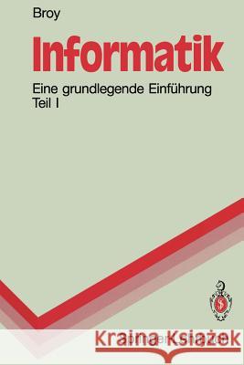 Informatik: Eine Grundlegende Einführung Teil I. Problemnahe Programmierung Broy, Manfred 9783540551911 Springer - książka