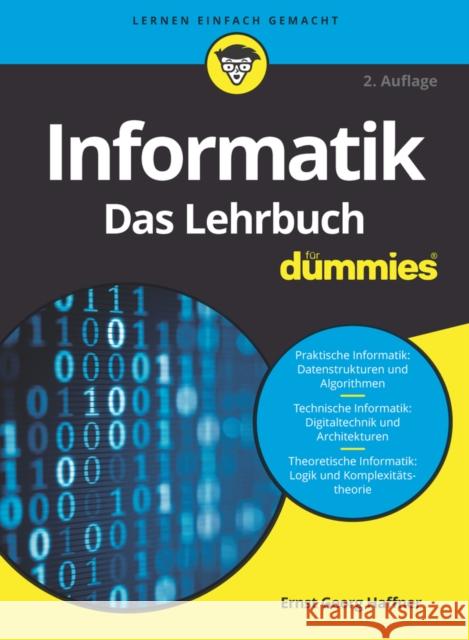 Informatik f r Dummies, Das Lehrbuch Ernst Georg Haffner 9783527720248 Wiley - książka