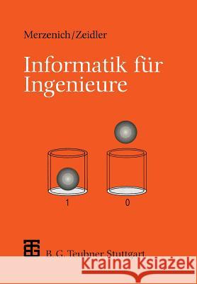 Informatik Für Ingenieure: Eine Einführung Merzenich, Wolfgang 9783519029434 Vieweg+teubner Verlag - książka