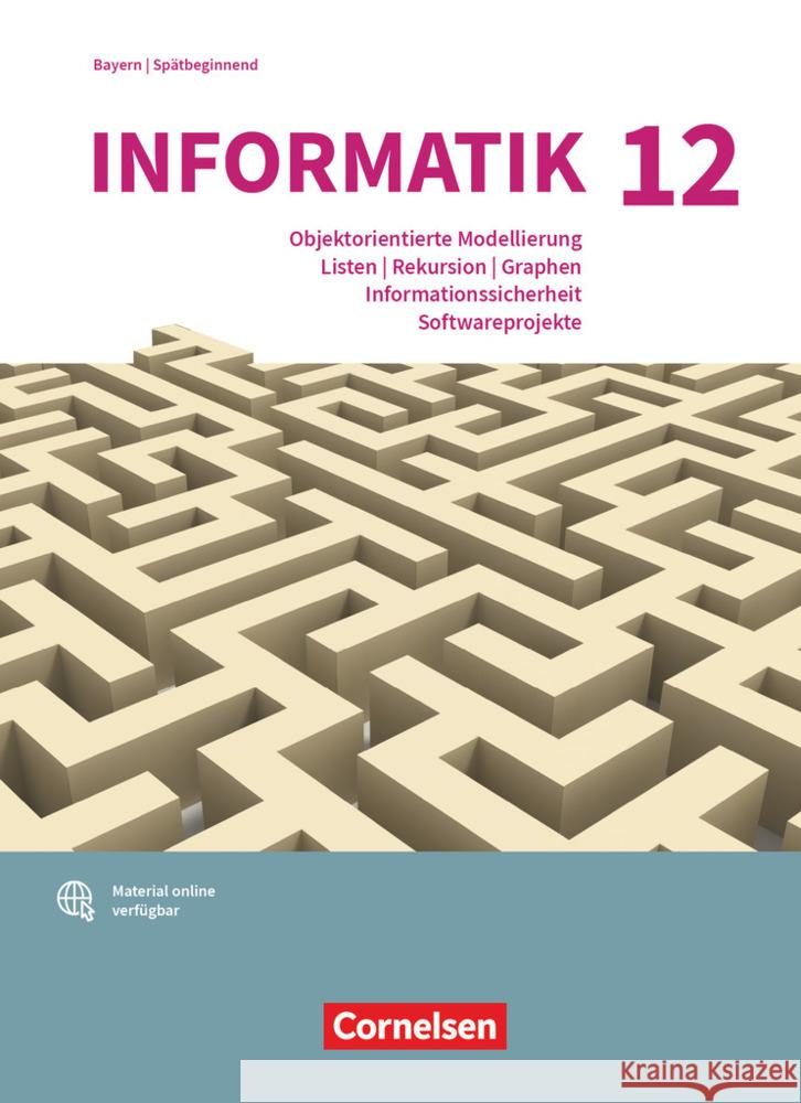 Informatik (Oldenbourg) - Gymnasium Bayern - Ausgabe 2017 - 12. Jahrgangsstufe Wiedemann, Albert, Brichzin, Peter, Reinold, Klaus 9783637029606 Cornelsen Verlag - książka