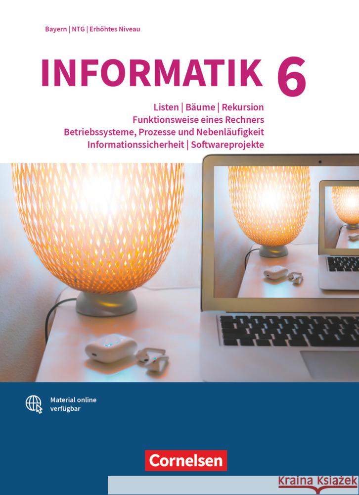 Informatik (Oldenbourg) - Gymnasium Bayern - Ausgabe 2017 - Band 6: Leistungskurs Brichzin, Peter, Freiberger, Ulrich, Reinold, Klaus 9783637029613 Cornelsen Verlag - książka