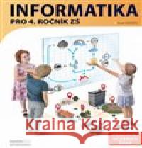 Informatika pro 4. ročník ZŠ Pavel Navrátil 9788074024665 Computer Media - książka