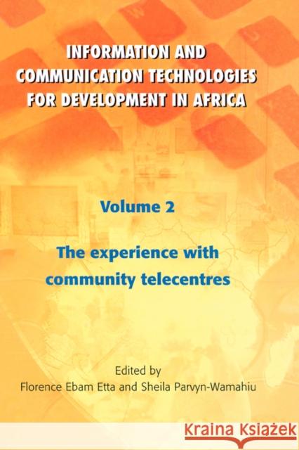Information and Communication Technologies for Development in Africa Florence Ebam Etta Etta 9782869781153 Codesria - książka