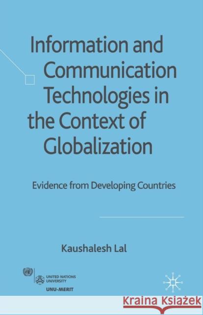 Information and Communication Technologies in the Context of Globalization: Evidence from Developing Countries Lal, K. 9781349359813 Palgrave MacMillan - książka
