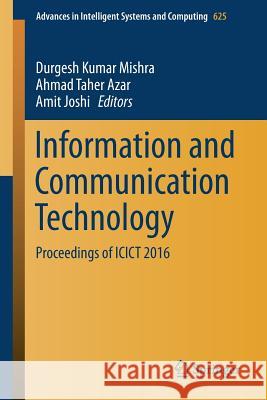 Information and Communication Technology: Proceedings of Icict 2016 Mishra, Durgesh Kumar 9789811055072 Springer - książka