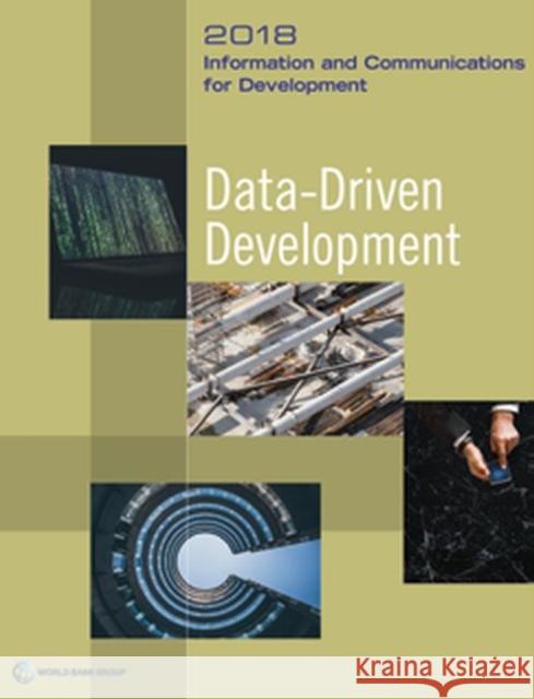 Information and Communications for Development 2018: Data-Driven Development The World Bank 9781464813252 World Bank Publications - książka