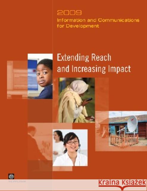 Information and Communications for Development: Extending Reach and Increasing Impact World Bank 9780821376058 World Bank Publications - książka