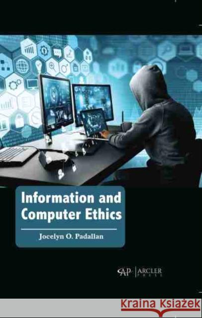 Information and Computer Ethics Jocelyn O. Padallan 9781774071977 Arcler Press - książka