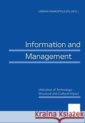 Information and Management: Utilization of Technology -- Structural and Cultural Impact Urban, Sabine 9783409122641 Gabler - książka