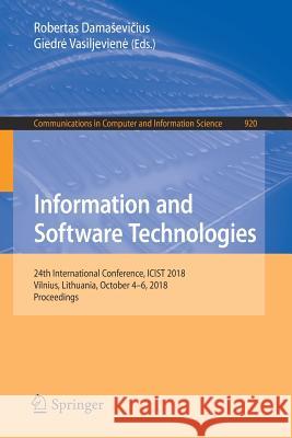 Information and Software Technologies: 24th International Conference, Icist 2018, Vilnius, Lithuania, October 4-6, 2018, Proceedings Damasevičius, Robertas 9783319999715 Springer - książka