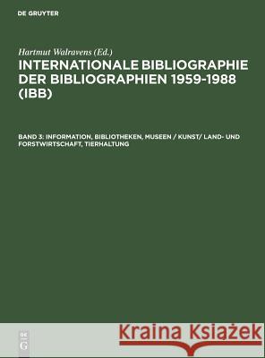 Information, Bibliotheken, Museen / Kunst/ Land- und Forstwirtschaft, Tierhaltung No Contributor 9783598337376 de Gruyter - książka