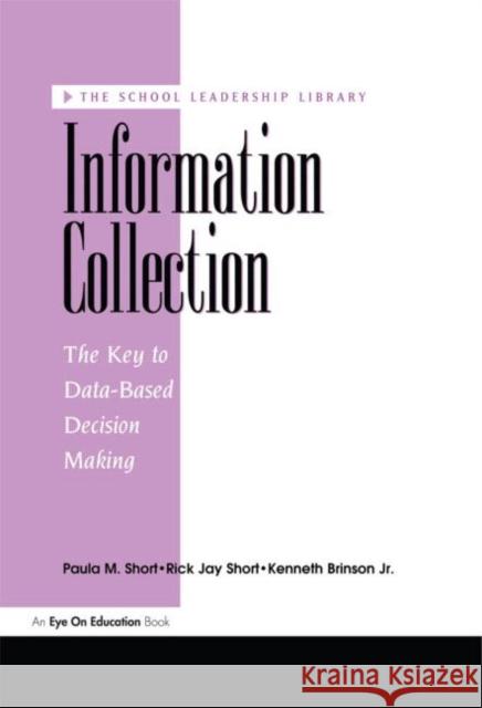Information Collection Paula M. Short Kenneth Brinson, Jr. Rick Jay Short 9781883001469 Eye On Education, Inc - książka