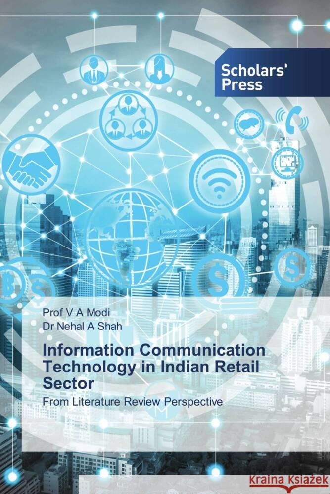 Information Communication Technology in Indian Retail Sector V. a. Modi Nehal A. Shah 9783639666731 Scholars' Press - książka