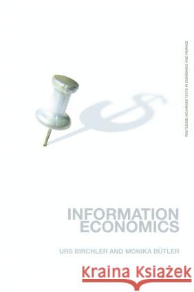 Information Economics Urs Birchler 9780415373456 TAYLOR & FRANCIS - książka
