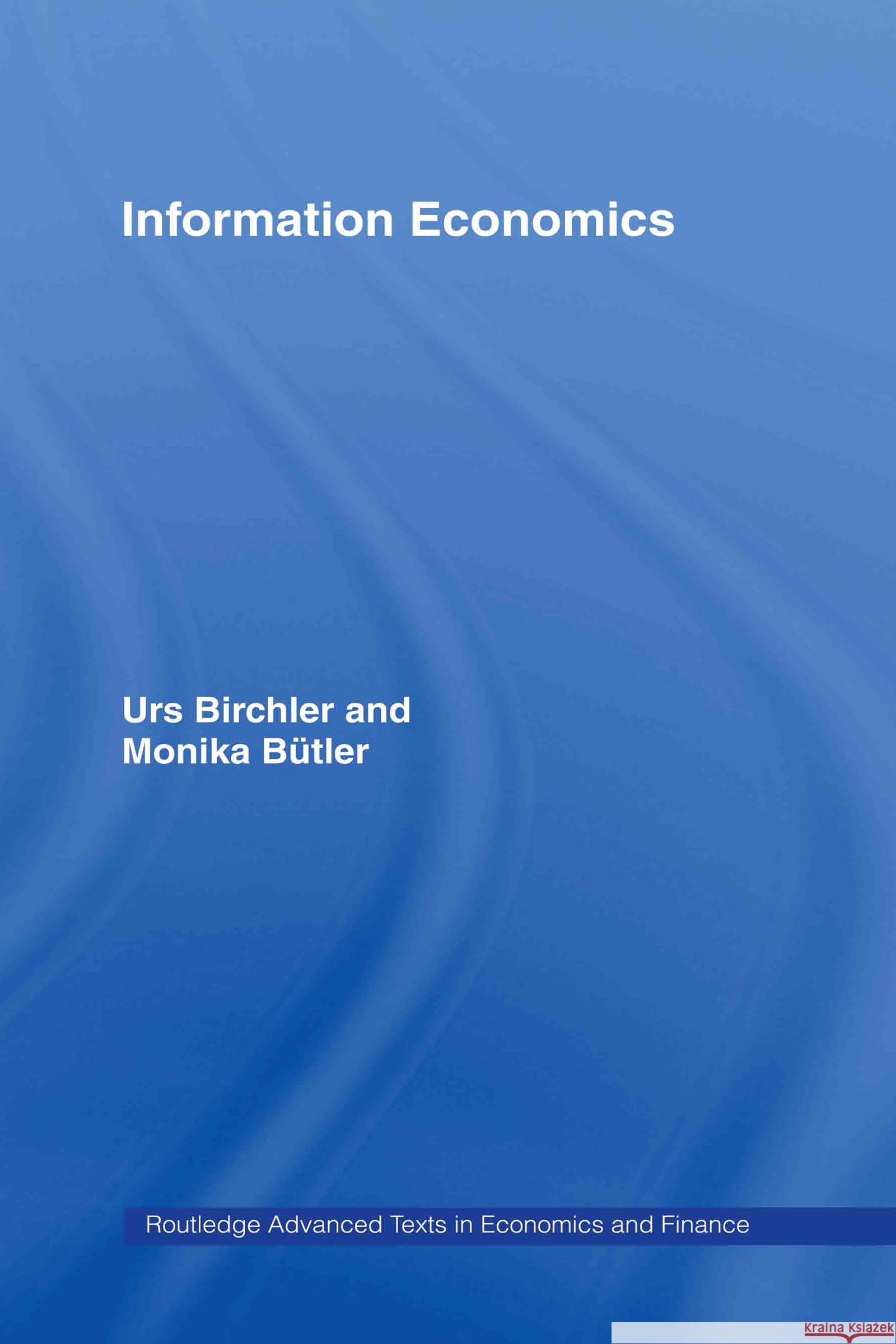 Information Economics Urs Birchler 9780415373463 Routledge - książka