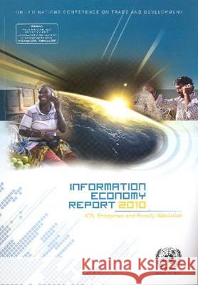 Information Economy Report : ICTs, Enterprises and Poverty Alleviation, 2010 United Nations: Conference on Trade and Development 9789211128093 United Nations - książka