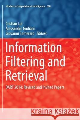 Information Filtering and Retrieval: Dart 2014: Revised and Invited Papers Lai, Cristian 9783319834498 Springer - książka