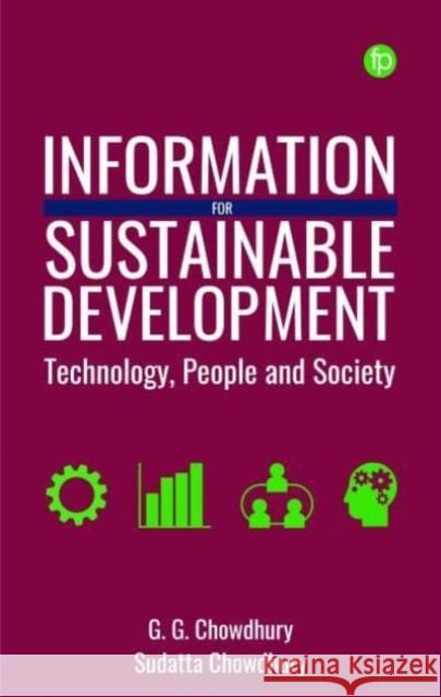 Information for Sustainable Development Sudatta Chowdhury 9781783306664 Facet Publishing - książka