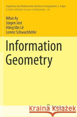 Information Geometry Nihat Ay Jurgen Jost Hong Van Le 9783319859217 Springer - książka