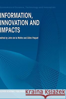 Information, Innovation and Impacts Gilles Paquet John D John D 9780792386926 Springer Netherlands - książka