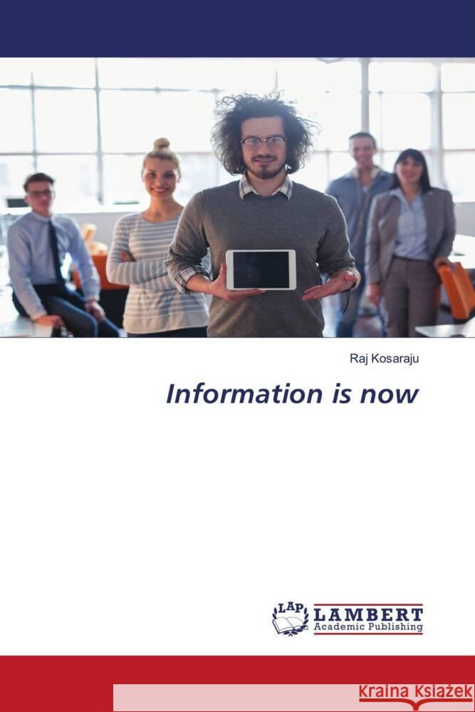Information is now Kosaraju, Raj 9786203194807 LAP Lambert Academic Publishing - książka