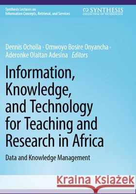 Information, Knowledge, and Technology for Teaching and Research in Africa  9783031590559 Springer Nature Switzerland - książka